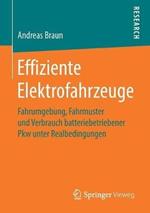 Effiziente Elektrofahrzeuge: Fahrumgebung, Fahrmuster und Verbrauch batteriebetriebener Pkw unter Realbedingungen