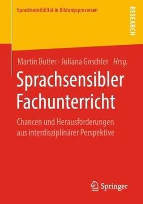Sprachsensibler Fachunterricht: Chancen und Herausforderungen aus interdisziplinärer Perspektive - cover