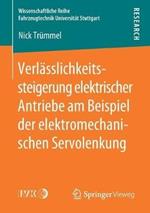 Verlässlichkeitssteigerung elektrischer Antriebe am Beispiel der elektromechanischen Servolenkung
