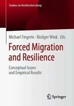 Forced Migration and Resilience: Conceptual Issues and Empirical Results