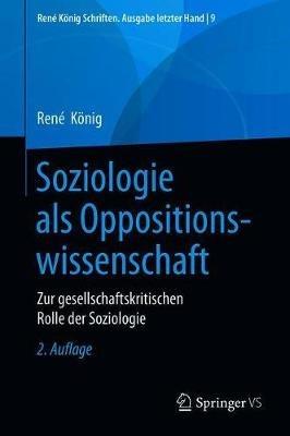 Soziologie als Oppositionswissenschaft: Zur gesellschaftskritischen Rolle der Soziologie - René König - cover