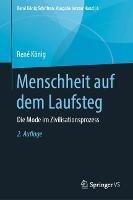 Menschheit auf dem Laufsteg: Die Mode im Zivilisationsprozess - René König - cover