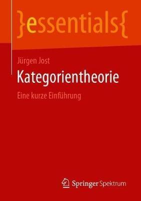 Kategorientheorie: Eine kurze Einführung - Jürgen Jost - cover