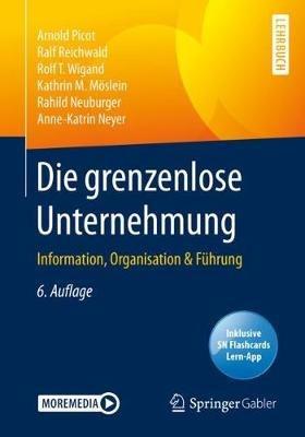 Die grenzenlose Unternehmung: Information, Organisation & Fuhrung - Arnold Picot,Ralf Reichwald,Rolf T. Wigand - cover