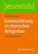 Kostenschätzung im chemischen Anlagenbau