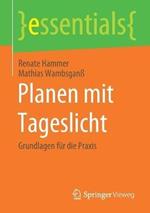 Planen mit Tageslicht: Grundlagen für die Praxis