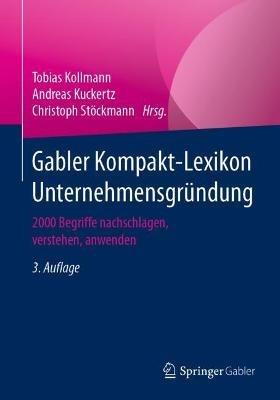 Gabler Kompakt-Lexikon Unternehmensgründung: 2000 Begriffe nachschlagen, verstehen, anwenden - cover