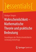 Wahrscheinlichkeit – Mathematische Theorie und praktische Bedeutung