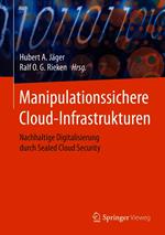Manipulationssichere Cloud-Infrastrukturen
