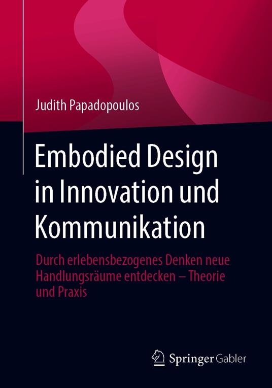 Embodied Design in Innovation und Kommunikation
