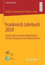 Frankreich Jahrbuch 2020: Soziale und territoriale Ungleichheiten vor dem Hintergrund der Gelbwestenkrise