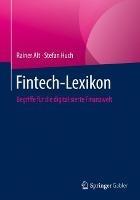 Fintech-Lexikon: Begriffe für die digitalisierte Finanzwelt - Rainer Alt,Stefan Huch - cover