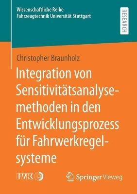 Integration von Sensitivitätsanalysemethoden in den Entwicklungsprozess für Fahrwerkregelsysteme - Christopher Braunholz - cover