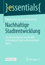 Nachhaltige Stadtentwicklung: Die Umsetzung der Sustainable Development Goals auf kommunaler Ebene