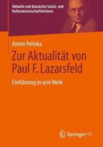Zur Aktualität von Paul F. Lazarsfeld: Einführung in sein Werk