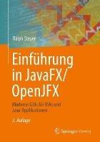 Einführung in JavaFX/OpenJFX: Moderne GUIs für RIAs und Java-Applikationen