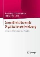 Gesundheitsfördernde Organisationsentwicklung: Theorien, Ergebnisse und Ansätze