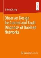 Observer Design for Control and Fault Diagnosis of Boolean Networks