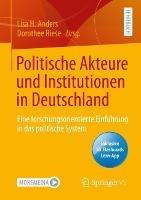 Politische Akteure und Institutionen in Deutschland: Eine forschungsorientierte Einfuhrung in das politische System - cover