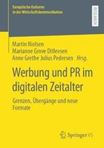 Werbung und PR im digitalen Zeitalter: Grenzen, Übergänge und neue Formate