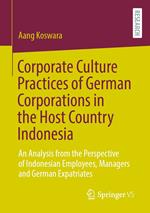 Corporate Culture Practices of German Corporations in the Host Country Indonesia