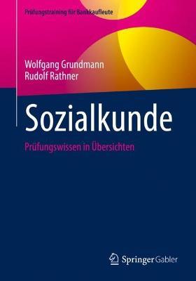 Sozialkunde: Prüfungswissen in Übersichten - Wolfgang Grundmann,Rudolf Rathner - cover