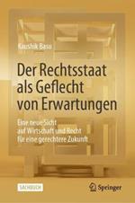 Der Rechtsstaat als Geflecht von Erwartungen: Eine neue Sicht auf Wirtschaft und Recht für eine gerechtere Zukunft