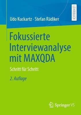 Fokussierte Interviewanalyse mit MAXQDA: Schritt für Schritt - Udo Kuckartz,Stefan Rädiker - cover