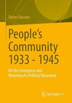 People's Community 1933 - 1945: On the Emergence and Meaning of a Political Buzzword