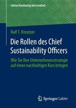 Die Rollen des Chief Sustainability Officers: Wie Sie Ihre Unternehmensstrategie auf einen nachhaltigen Kurs bringen