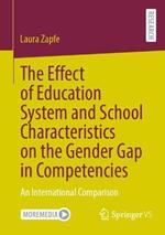 The Effect of Education System and School Characteristics on the Gender Gap in Competencies: An International Comparison