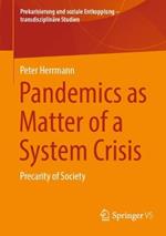 Pandemics as Matter of a System Crisis: Precarity of Society
