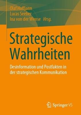 Strategische Wahrheiten: Desinformation und Postfakten in der strategischen Kommunikation - cover