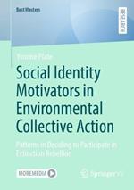 Social Identity Motivators in Environmental Collective Action: Patterns in Deciding to Participate in Extinction Rebellion