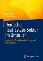 Deutscher Real-Estate-Sektor im Umbruch: Analyse der Branchenentwicklung und Perspektiven
