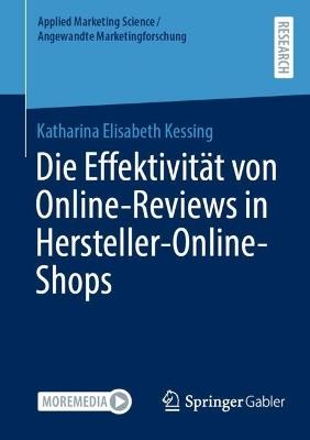Die Effektivität von Online-Reviews in Hersteller-Online-Shops - Katharina Elisabeth Kessing - cover