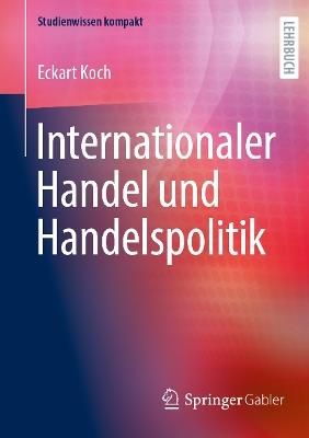 Internationaler Handel und Handelspolitik - Eckart Koch - cover