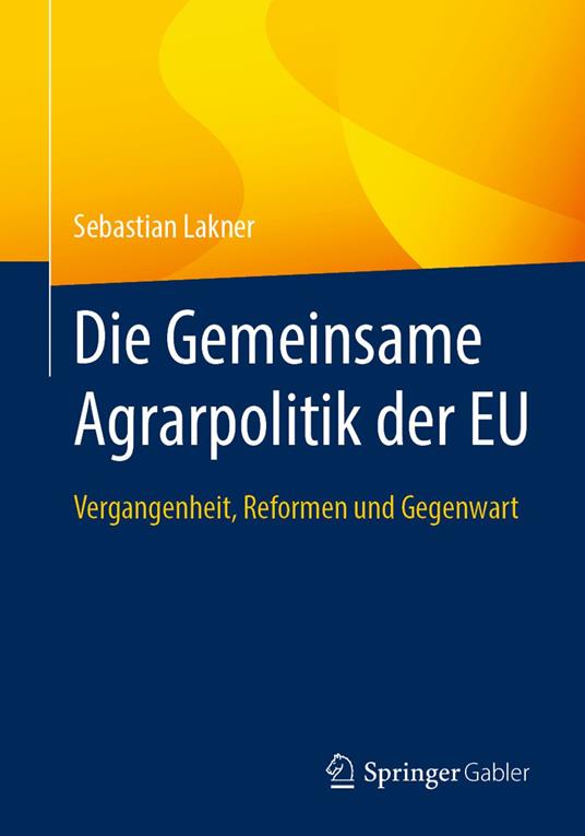 Die Gemeinsame Agrarpolitik der EU