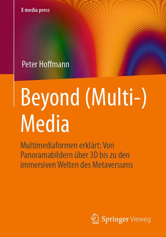Beyond (Multi-) Media