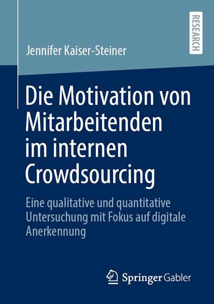 Die Motivation von Mitarbeitenden im internen Crowdsourcing