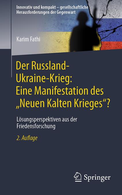 Der Russland-Ukraine-Krieg: Eine Manifestation des „Neuen Kalten Krieges“?