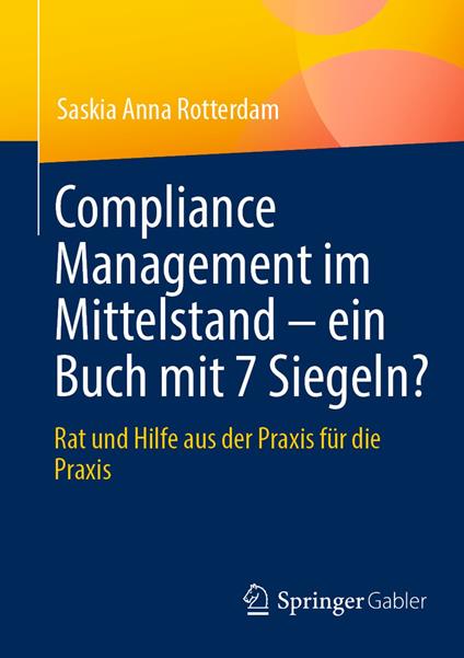 Compliance Management im Mittelstand – ein Buch mit 7 Siegeln?