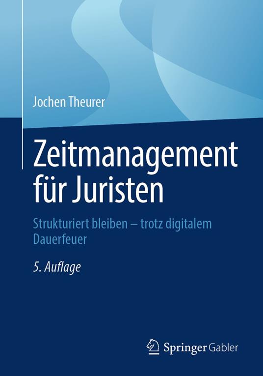 Zeitmanagement für Juristen