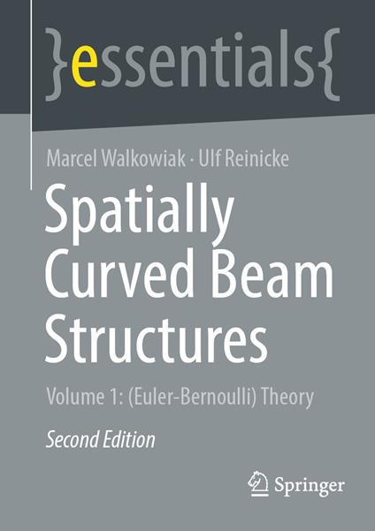 Spatially Curved Beam Structures