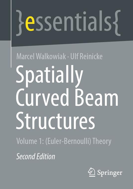 Spatially Curved Beam Structures