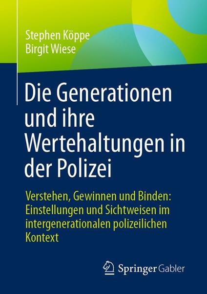 Die Generationen und ihre Wertehaltungen in der Polizei