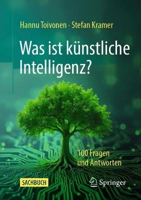 Was ist künstliche Intelligenz?: 100 Fragen und Antworten - Hannu Toivonen,Stefan Kramer - cover