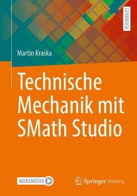 Technische Mechanik mit SMath Studio - Martin Kraska - cover