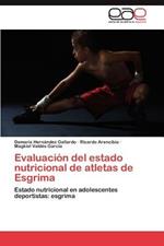 Evaluacion del Estado Nutricional de Atletas de Esgrima
