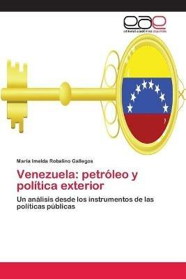 Venezuela: petroleo y politica exterior - Maria Imelda Robalino Gallegos - cover